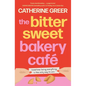 The Bittersweet Bakery Cafe - Paperback