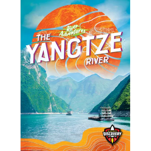 The Yangtze River - Library Binding