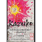Kazuko: Sixth Grade in World War II Hiroshima: Sixth Grade in World War II Hiroshima - Hardcover