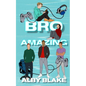 Bro Amazing - Paperback