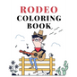 Rodeo Coloring Book: cowboy wild west wester colouring for kids - Paperback