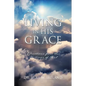 Living in His Grace: Devotions from the Writings of Paul - Paperback