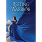 Resting Warrior: Marching Through the Fire - Hardcover