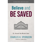Believe and Be Saved: Or, Around the Wicket Gate - Paperback