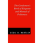 The Gentlemen's Book of Etiquette and Manual of Politeness - Hardcover