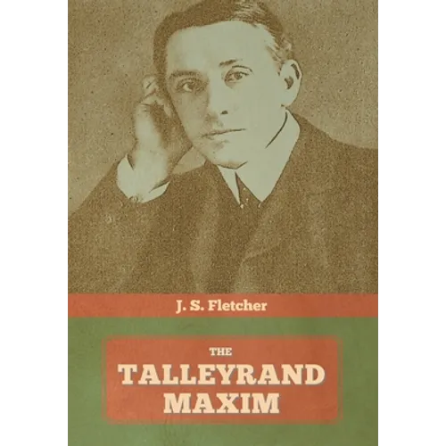 The Talleyrand Maxim - Hardcover