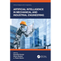 Artificial Intelligence in Mechanical and Industrial Engineering - Paperback