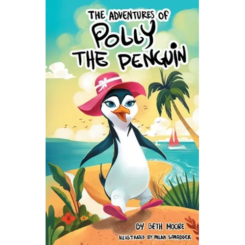 The Adventures Of Polly The Penquin - Paperback