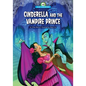 Cinderella and the Vampire Prince - Paperback