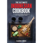 The Ultimate Indonesian Cookbook: 111 Dishes From Indonesia To Cook Right Now - Paperback