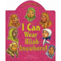 I Can Wear Hijab Anywhere! - Board Book