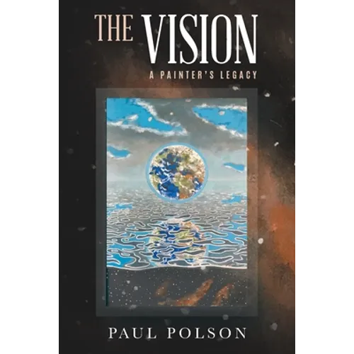 The Vision: A Painter's Legacy - Paperback