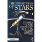 The Brightness of Stars: Stories from Care Experienced Adults to Inspire Change - Paperback