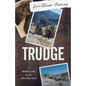 Trudge: A Midlife Crisis on the John Muir Trail - Paperback