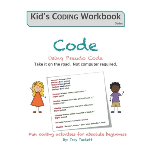 Code Using Pseudo Code: Fun coding activities for absolute beginners - Paperback