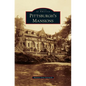 Pittsburgh's Mansions - Hardcover