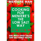 Meniere Man In The Kitchen. COOKING FOR MENIERE'S THE LOW SALT WAY. ITALIAN. - Paperback