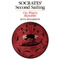 Socrates' Second Sailing: On Plato's Republic - Paperback