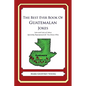 The Best Ever Book of Guatemalan Jokes: Lots and Lots of Jokes Specially Repurposed for You-Know-Who - Paperback