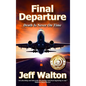 Final Departure: Death Is Never On Time - Hardcover