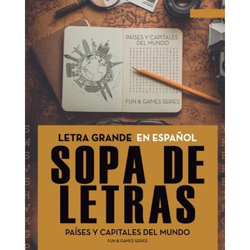 Sopa de Letras Países y Capitales del Mundo: Letra Grande - En Español - Paperback