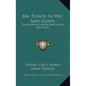 Mr. Punch in Wig and Gown: The Lighter Side of Bench and Bar (1910) - Paperback