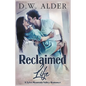 Reclaimed Life - Paperback