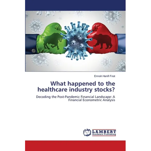 What happened to the healthcare industry stocks? - Paperback