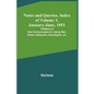 Notes and Queries, Index of Volume 3, January-June, 1851; A Medium of Inter-communication for Literary Men, Artists, Antiquaries, Genealogists, etc. - Paperback