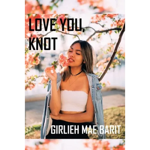 Love You, Knot - Paperback