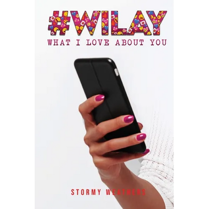 #WILAY What I Love About You - Paperback