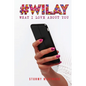 #WILAY What I Love About You - Paperback