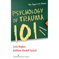 Psychology of Trauma 101 - Paperback