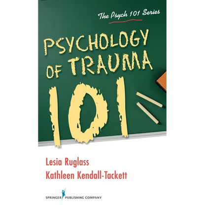 Psychology of Trauma 101 - Paperback