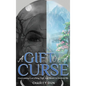 A Gift of a Curse - Hardcover