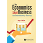 Economics of Small Business, The: An Introductory Survey - Hardcover