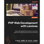 PHP Web Development with Laminas: Build a fully secured and functional e-commerce application with PHP using the Laminas framework - Paperback