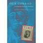Our Conrad: Constituting American Modernity - Paperback