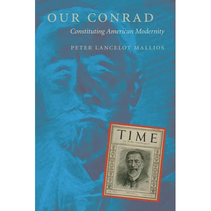 Our Conrad: Constituting American Modernity - Paperback