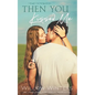 Then You Kissed Me - Paperback