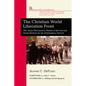 The Christian World Liberation Front: The Jesus Movement's Model of Revival and Social Reform for the Postmodern Church - Hardcover