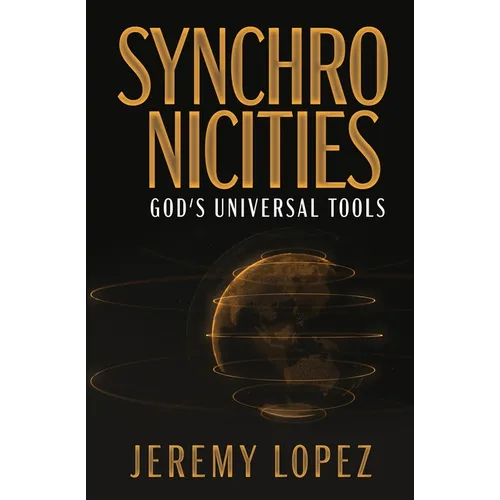 Synchronicities: God's Universal Tools - Paperback