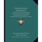 Farrington Memorial: A Sketch Of The Ancestors And Descendants Of John Farrington, Native Of Wrentham, Massachusetts (1899) - Paperback