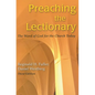Preaching the Lectionary: The Word of God for the Church Today, Third Edition - Paperback