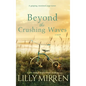 Beyond the Crushing Waves: A gripping, emotional page-turner - Hardcover