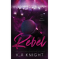 Rebel - Hardcover