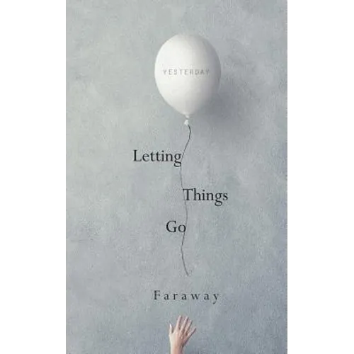 Letting Things Go - Paperback