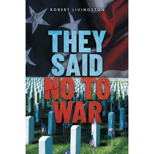 They Said No to War - Paperback