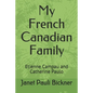 My French Canadian Family: Etienne Campau and Catherine Paulo - Paperback