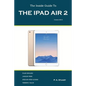 The Inside Guide to the iPad Air 2: Covers iOS 8 - Paperback